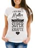 Damen T-Shirt Ich bin Mutter was sind deine Superkräfte Slim Fit Moonworks®preview