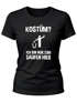 Damen T-Shirt Kostüm? Ich bin nur zum Saufen hier Spruch Anti Fasching Karneval Muffel Fun-Shirt Slim Fit Moonworks®preview