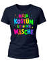 Damen T-Shirt - Mein Kostüm ist inder Wäsche - Anti Fasching Karneval Ersatz Verkleidung Faschingsmuffel Last Minute Kostüm Slim Fit Moonworks®preview