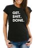 Damen T-Shirt mit Spruch - Get Shit Done - Sprüche Slim Fit Moonworks®preview