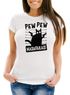 Damen T-Shirt Pew Pew Madafaka Katze Cat Most Wanted Meme Spruch Trend Slim Fit Moonworks®preview