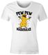Damen T-Shirt Pew Pew Madafakas Crazy Chick Küken Meme Spruch Trend Slim Fit Moonworks®preview