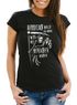 Damen T-Shirt Sensemann Spruch lustig schwarzer Humor Ironie Sarkasmus Frauen Fun-Shirt Moonworks®preview