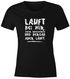 Damen T-Shirt Spruch Läuft bei mir, zwar rückwärts und bergab aber läuft Slim Fit Moonworks®preview