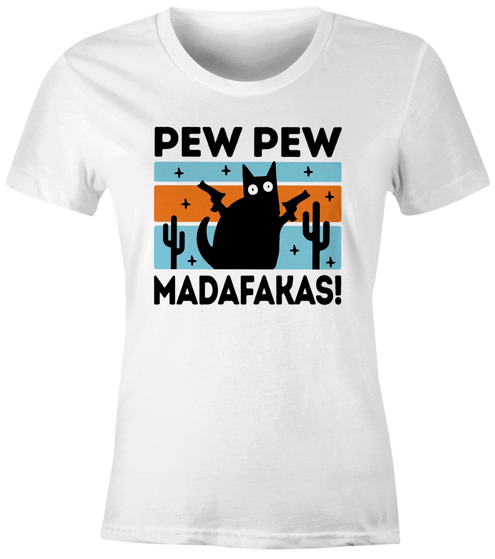 Damen T-Shirt Spruch Pew Pew Madafakas Katze Cat crazy verrückt Frauen