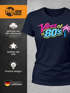 Damen T-Shirt - Vibes of the 80s - Fasching Karneval Ersatz Verkleidung Last Minute Kostüm Funshirt Slim Fit Moonworks®preview