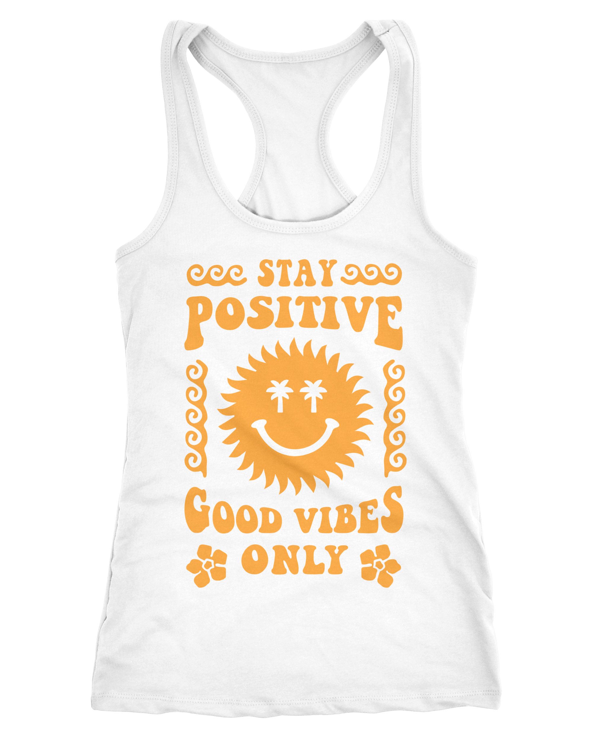 Damen Tank-Top Statement Spruch Stay Positive Good Vibes Only Sonne Smile Sommer Fashion Racerback Neverless®