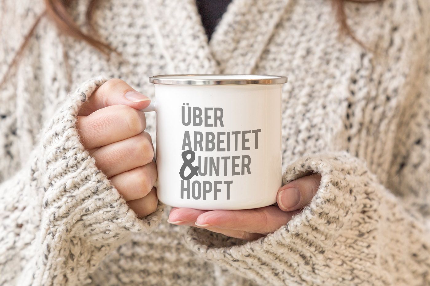 EmailleTasse Becher mit Spruch überarbeitet und unterhopft Motiv