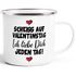 Emaille-Tasse Scheiss auf Valentinstag Ich liebe dich jeden Tag Anti Spruch Lustig Liebeserklärung Moonworks®preview