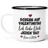 Emaille-Tasse Scheiss auf Valentinstag Ich liebe dich jeden Tag Anti Spruch Lustig personalisier Liebeserklärung Moonworks®preview