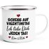 Emaille-Tasse Scheiss auf Valentinstag Ich liebe dich jeden Tag Anti Spruch Lustig personalisier Liebeserklärung Moonworks®preview