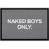 Fußmatte mit Spruch Nakes Boys only | Nakes Girls only lustige Türmatte rutschfest & waschbar Moonworks®preview