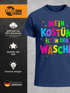 Herren T-Shirt Anti Fasching Karneval Spruch - Mein Kostüm ist in der Wäsche -Kostüm-Ersatz Verkleidung Last Minute Faschingskostüme Moonworks®preview