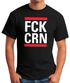 Herren T-Shirt Aufdruck FCK CRN Parodie HipHop Musik Virus-Krise durchhalten Fun-Shirt Moonworks®preview