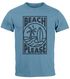 Herren T-Shirt Beach Please Surfing Surfboard Wave Welle Sommer Print Fashion Streetstyle Neverless®preview