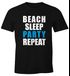 Herren T-Shirt Beach Sleep Party Repeat Party Fun Shirt Moonworkspreview