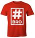 Herren T-Shirt Bro Brother Hashtag Moonworks®preview