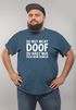 Herren T-Shirt Du bist nicht doof du hast nur Pech beim Denken Spruch-Shirt Fun-Shirt Moonworks®preview