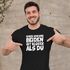 Herren T-Shirt Einer von uns beiden ist klüger als du Spruch ironisch Sarkasmus Fun-Shirt Partyshirt Moonworks®preview