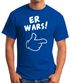 Herren T-Shirt Er wars Spruch Comic Hand Fun-Shirt Moonworks®preview