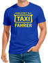 Herren T-Shirt Fasching Karneval Verkleidung Taxifahrer Faschingskostüme Kostüm-Ersatz Männer Funshirt Moonworks®preview