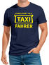 Herren T-Shirt Fasching Karneval Verkleidung Taxifahrer Faschingskostüme Kostüm-Ersatz Männer Funshirt Moonworks®preview