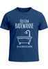 Herren T-Shirt Fasching Last Minute Kostüm Badewanne  für Faschingsmuffel Ich lass mich volllaufen Spruch Verkleidung Faschingssshirt Moonworks®preview