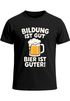 Herren T-Shirt für das Oktoberfest Bildung ist gut, Bier ist guter Fun-Shirt Trachtenshirt Bierfest Outfit Statement Spruch Saufen lustig Moonworks®preview