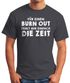 Herren T-Shirt für einen Burn-Out fehlt mir einfach die Zeit Fun-Shirt Spruch Sprüche Moonworks®preview