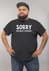 Herren T-Shirt Fun-Shirt Spruch-Shirt Sorry hab nicht zugehört Moonworks®preview