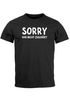 Herren T-Shirt Fun-Shirt Spruch-Shirt Sorry hab nicht zugehört Moonworks®preview