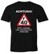 Herren T-Shirt Geburtstag {style_variation} Straßenschild Achtung Bitte langsam, laut und deutlich sprechen lustig Spruch Fun-Shirt Moonworks®preview