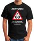 Herren T-Shirt Geburtstag {style_variation} Straßenschild Achtung Bitte langsam, laut und deutlich sprechen lustig Spruch Fun-Shirt Moonworks®preview