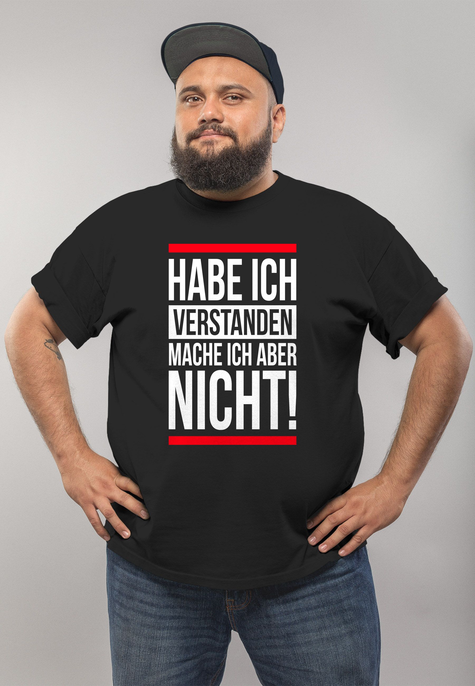 Herren TShirt Habe ich verstanden mache ich aber nicht Spruch Sprüche