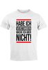 Herren T-Shirt Habe ich verstanden mache ich aber nicht Spruch Sprüche Quote Fun Fun-Shirt Moonworks®preview