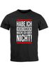 Herren T-Shirt Habe ich verstanden mache ich aber nicht Spruch Sprüche Quote Fun Fun-Shirt Moonworks®preview