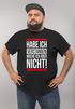 Herren T-Shirt Habe ich verstanden mache ich aber nicht Spruch Sprüche Quote Fun Fun-Shirt Moonworks®preview