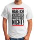 Herren T-Shirt Habe ich verstanden mache ich aber nicht Spruch Sprüche Quote Fun Fun-Shirt Moonworks®preview