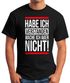 Herren T-Shirt Habe ich verstanden mache ich aber nicht Spruch Sprüche Quote Fun Fun-Shirt Moonworks®preview