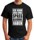 Herren T-Shirt Ich kann auch ohne Spaß Alkohol haben Fun-Shirt Spruch-Shirt Party Feiern Festival Moonworks®preview