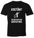 Herren T-Shirt Kostüm? Ich bin nur zum Saufen hier Spruch Fasching Karneval Fun-Shirt Moonworks®preview