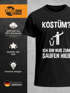 Herren T-Shirt Kostüm? Ich bin nur zum Saufen hier Spruch Fasching Karneval Fun-Shirt Moonworks®preview