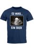 Herren T-Shirt Männer Bier Alkohol Spruch Partyshirt Fasching Karneval Funshirt Moonworks®preview