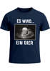 Herren T-Shirt Männer Bier Alkohol Spruch Partyshirt Fasching Karneval Funshirt Moonworks®preview