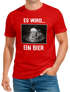 Herren T-Shirt Männer Bier Alkohol Spruch Partyshirt Fasching Karneval Funshirt Moonworks®preview