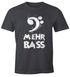 Herren T-Shirt Mehr Bass Musik Party Moonworks®preview