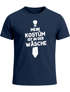 Herren T-Shirt Mein Kostüm ist in der Wäsche Fasching Karneval Last Minute Kostüm Verkleidung Faschingsshirt Fun-Shirt Moonworks®preview