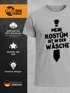 Herren T-Shirt Mein Kostüm ist in der Wäsche Fasching Karneval Last Minute Kostüm Verkleidung Faschingsshirt Fun-Shirt Moonworks®preview