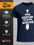 Herren T-Shirt Mein Kostüm ist in der Wäsche Fasching Karneval Last Minute Kostüm Verkleidung Faschingsshirt Fun-Shirt Moonworks®preview