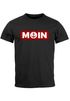 Herren T-Shirt Moin norddeutsch Morgen Anker Fashion Streetstyle Neverless®preview